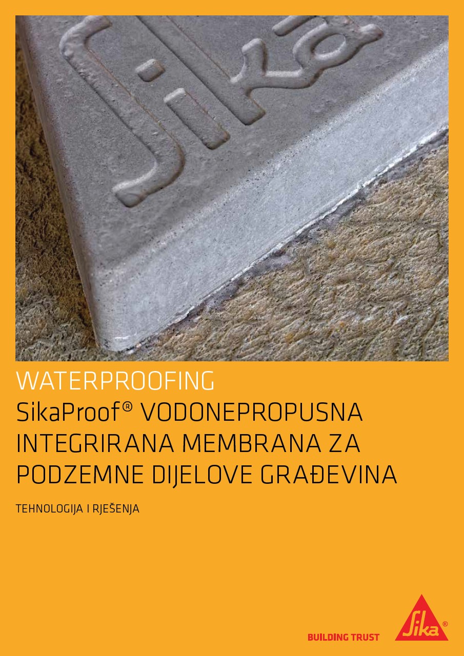 Brošura - SikaProof sustav hidroizolacije za podzemne dijelove građevina